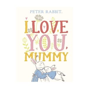 Peter rabbit i love you mummy 1