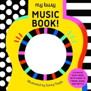 My busy music book noisy board book